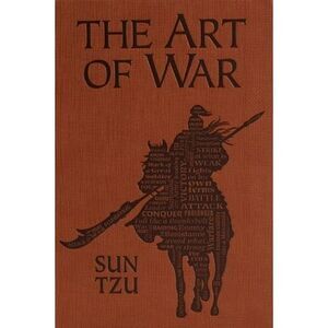 Art of War -- Sun Tzu